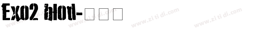 Exo2 blod字体转换
